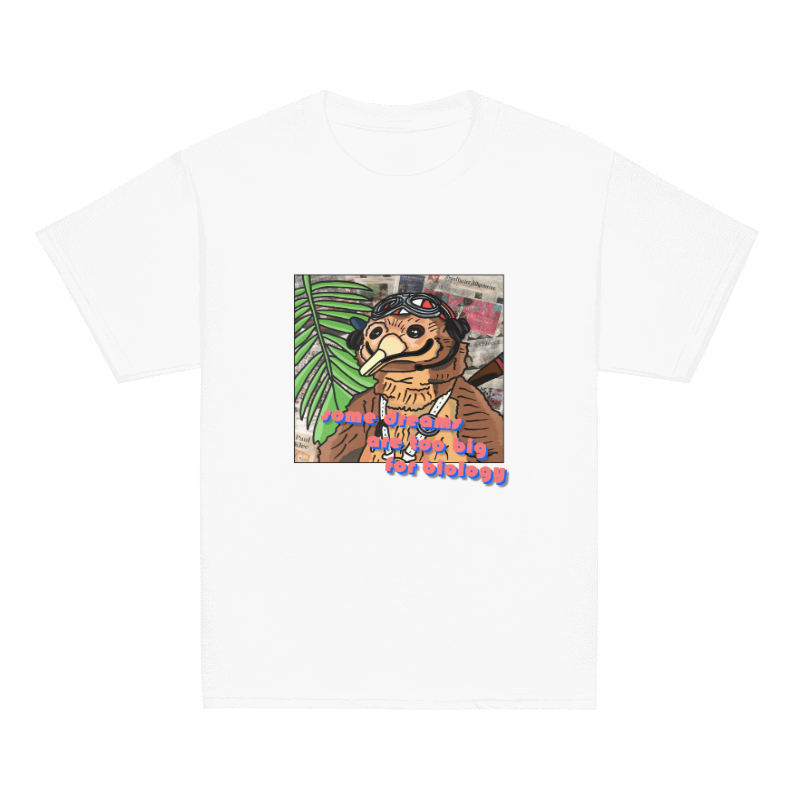 Kinder-Shirt - "Some Dreams Are Too Big For Biology"